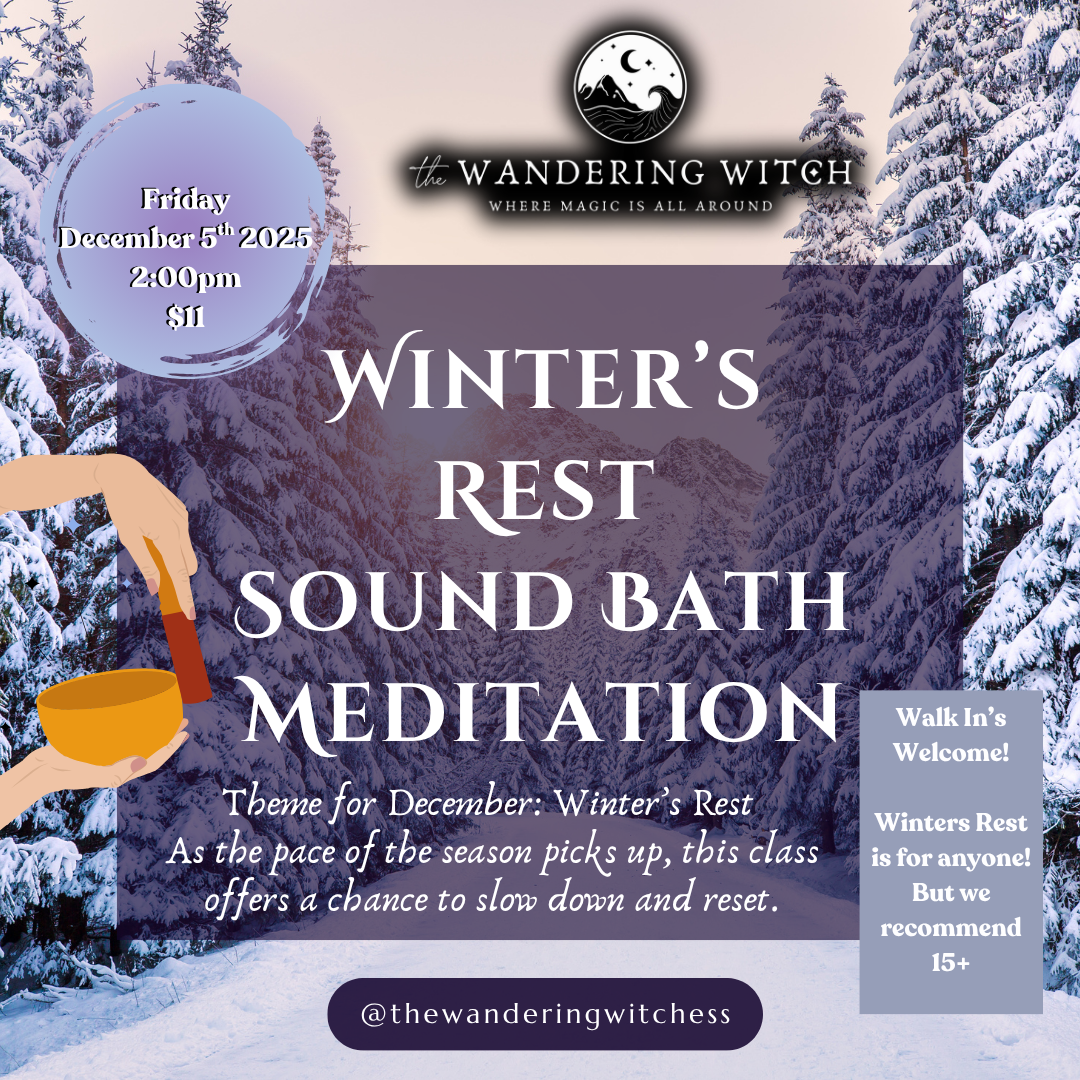 Sound Bath Meditation : Winter’s Rest