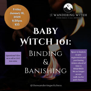 Baby Witch 101: Binding & Banishing