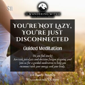 You're Not Lazy, You're Just Disconnected - Meditation