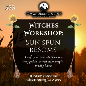 Witch’s Workshop: Sun Spun Besoms