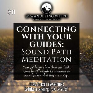 Connecting With Your Guides: Sound Bath Meditation