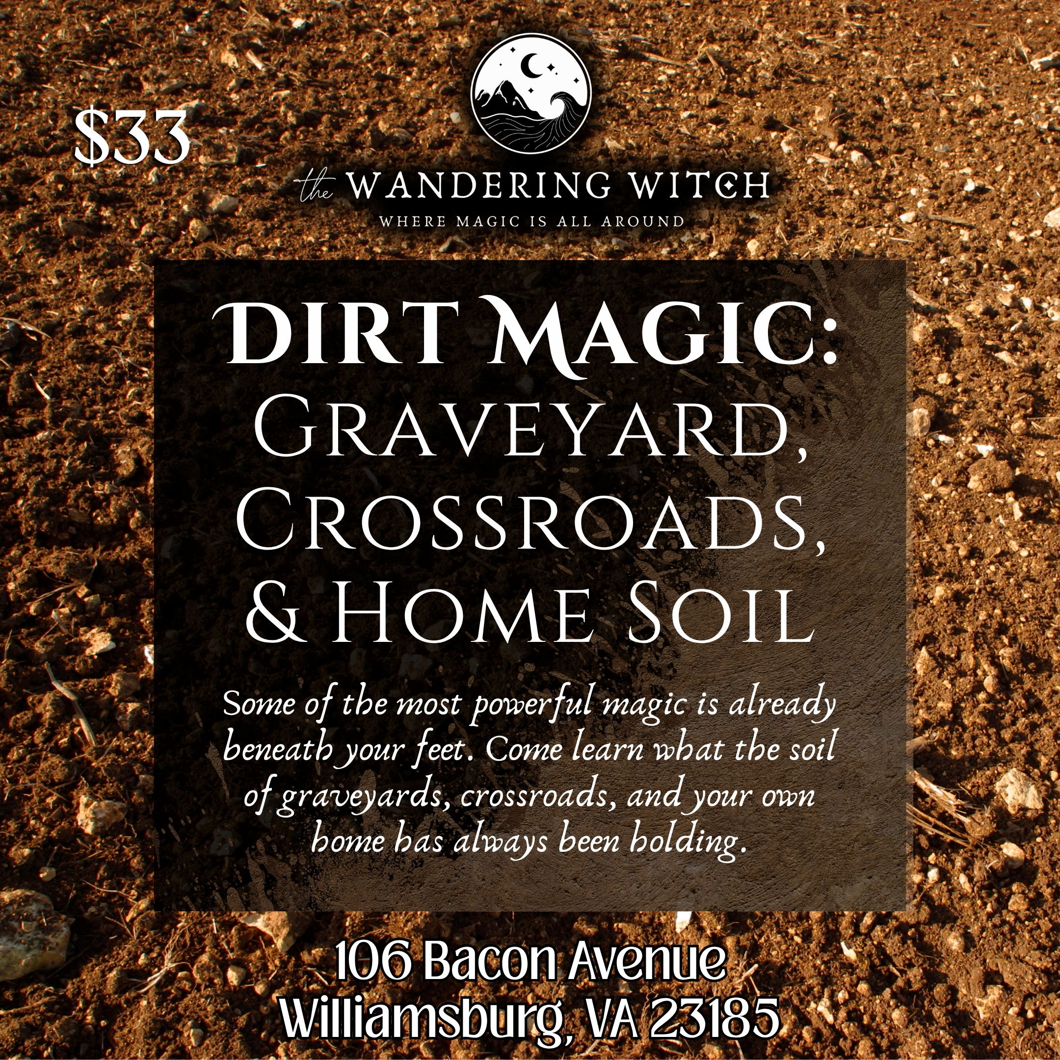 Dirt Magic: Graveyard, Crossroads, and Home Soil