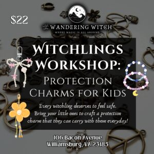 Witchlings Workshop: Protection Charms for Kids