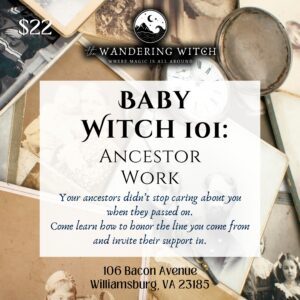 Baby Witch 101: Ancestor Work