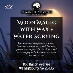 Moon Magic with Wax and Water Scrying